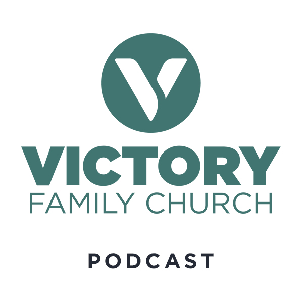 Victory Family Church Main Services Podcast